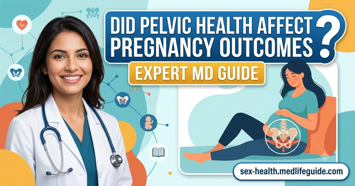 Did Pelvic Health Affect Pregnancy Outcomes Expert MD Guide